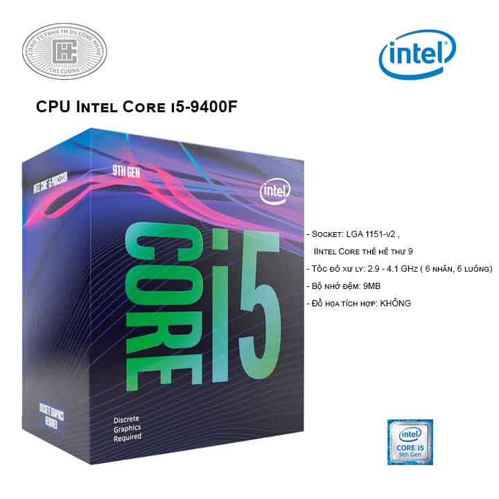 CPU Intel Core i5-9400F (2.9GHz turbo up to 4.1GHz, 6 nhân 6 luồng, 9MB Cache, 65W) - LGA 1151-v2