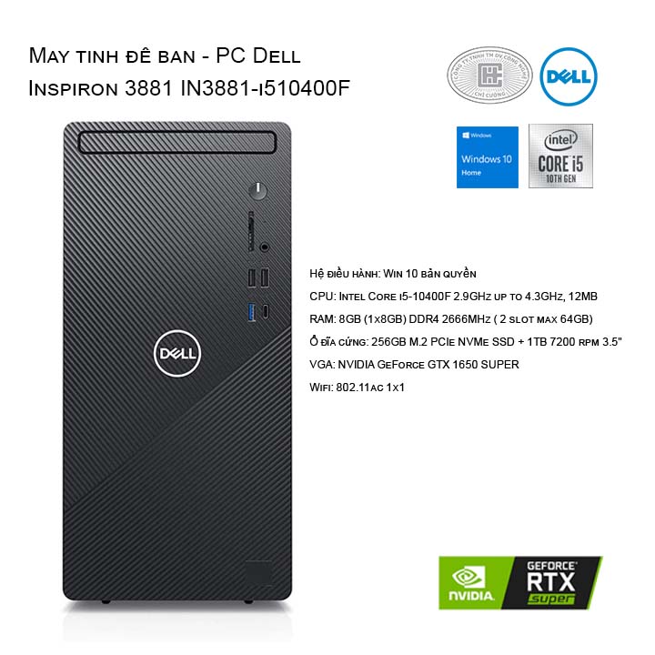 Máy tính để bàn - PC Dell Inspiron 3881 I5 10400F SSD 256GB HDD 1TB VGA GTX1650 Super