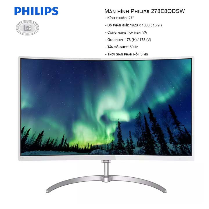 Màn Hình cong Philips 278E8QDSW (1920x1080/VA/60Hz/5ms)