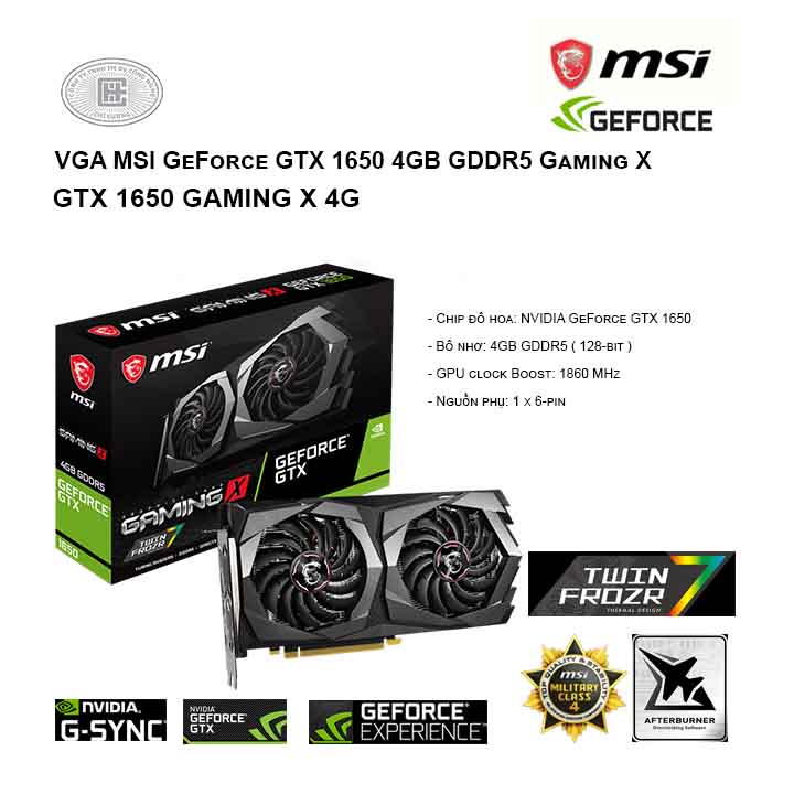 VGA MSI GeForce GTX 1650 4GB GDDR5 Gaming X