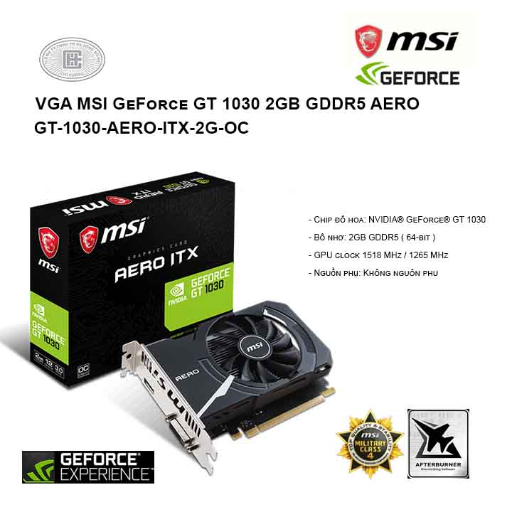VGA MSI GeForce GT 1030 2GB GDDR5 AERO (GT-1030-AERO-ITX-2G-OC)