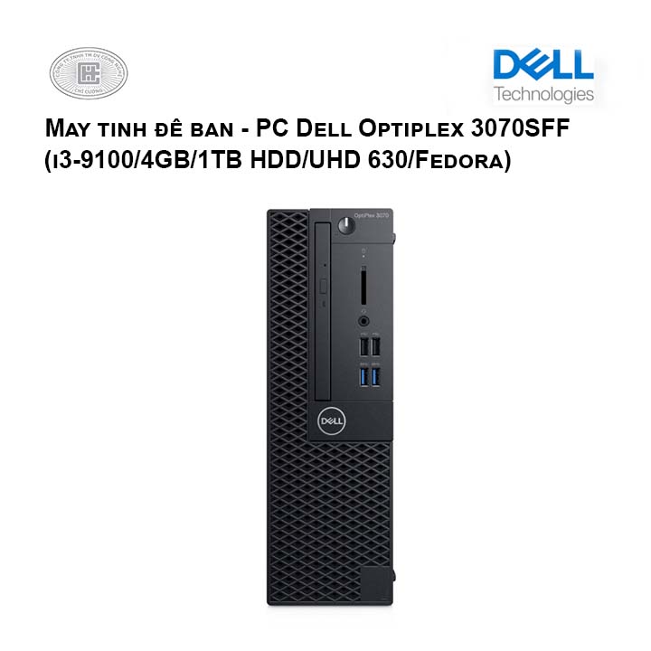 May Tinh để Ban Pc Dell Optiplex 3070 Sff I3 9100 4gb 1tb Hdd Uhd 630 Fedora Cong Ty Uy Tin Tại T P Hcm