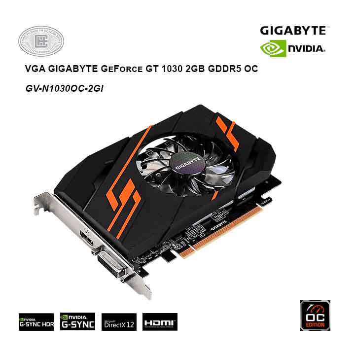 VGA GIGABYTE GeForce GT 1030 2GB GDDR5 OC (GV-N1030OC-2GI) | Công ty uy ...