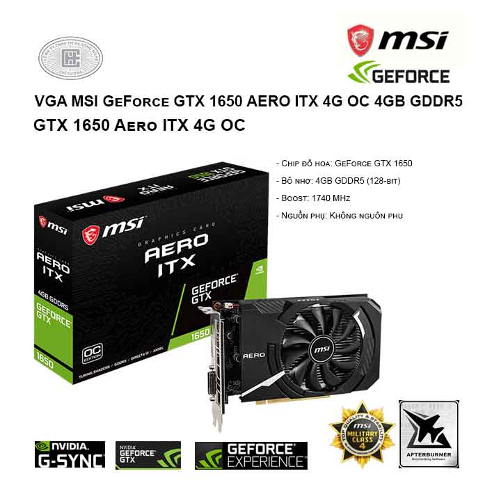 Geforce Gtx 1650 Aero Itx 4g Oc VGA MSI GeForce GTX 1650 AERO ITX 4G OC 4GB GDDR5 | Công ty uy tín tại